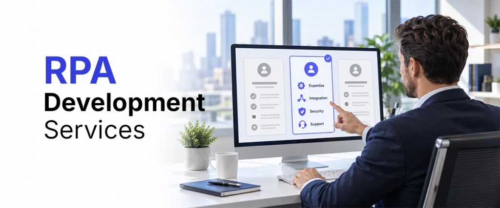 How to Choose the Right RPA Development Services Provider